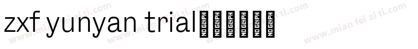 zxf yunyan trial字体转换